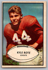 1953 BOWMAN #25 KYLE ROTE GIANTS