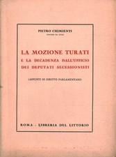 La mozione Turati e al decadenza dall'ufficio dei deputati secessionisti [s.d.]