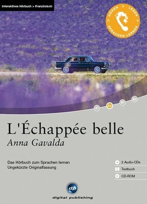 L'Échappée belle - Interaktives Hörbuch Französisch: Das Hörbuch zum Sprachen le