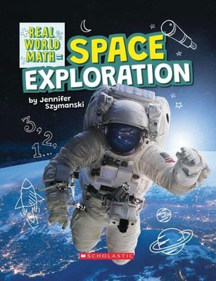 Jennifer Szymanski | Space Exploration (Real World Math) | Buch | Englisch