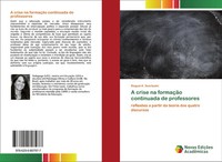 Raquel A. Scartezini | A Crise Na FormaçãO Continuada De Professores | Buch