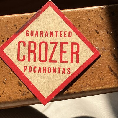 COAL MINE SCATTER TAG TRADE NAME ''CROZER POCOHONTAS'' USER CROZER COAL ELKHORN WV