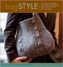 Bag Style: 20 Inspirational Handbags, Totes- Pam Allen, 9781596680432, paperback