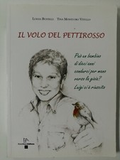 L. Bustelli / Montuoro Vitullo - Il volo del pettirosso - Enzo Albano Editore