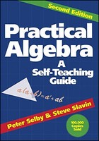 Practical Algebra: A Self-teaching Guide, Second Edition By Peter H. Selby, (pap on sale Practical Algebra: A Self-teaching Guide, Second Edition By Peter H. Selby, (pap on sale