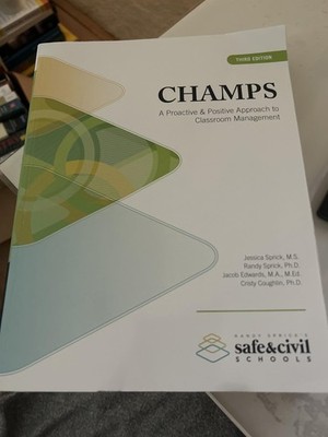 Champs A Proactive and Positive Approach to Classroom Management Third Editi...