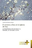 Landy Irene Ramirez Burgos | El Servicio A Dios En La Iglesia De Hoy | Buch