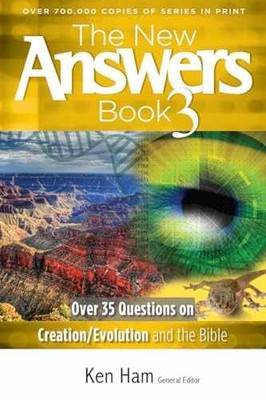 The New Answers Book Vol. 3: Over 35 - Paperback, by Ken Ham - Very Good