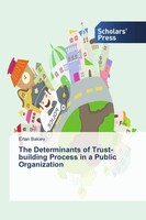 Erlan Bakiev | The Determinants Of Trust-Building Process In A Public...