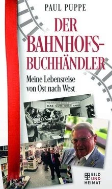 Der Bahnhofsbuchhändler: Meine Lebensreise von Ost nach ... | Buch | Zustand gut - Bild 1 von 2
