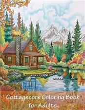 Cottagecore Coloring Book For Adults: 90 Pages of Big and Easy Relaxing Coloring