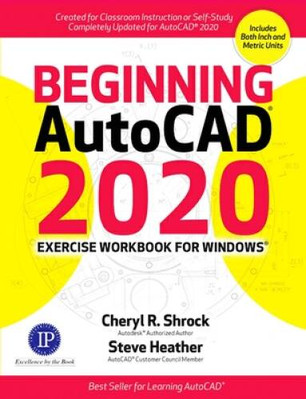 Beginning AutoCAD 2020 Exercise Workbook - Paperback By Shrock, Cheryl R - GOOD