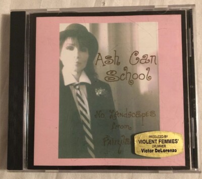 Ash Can School No Landscapes From Fairyland Cd. 1992 Violent Femmes Produced OOP