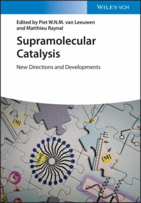 Supramolecular Catalysis : New Directions and Developments, Hardcover by Rayn...