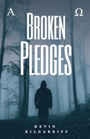 Kevin Kilgarriff | Broken Pledges | Taschenbuch | Englisch (2021)