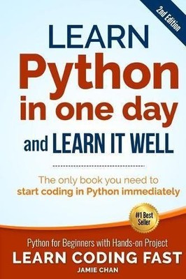 Jamie Chan Learn Python in One Day and Learn It Well (2n (Paperback) (UK IMPORT)
