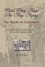 Während sie die Flagge fliegen ließen: Die Erleichterung der Damenschmiede und die Schlacht von...