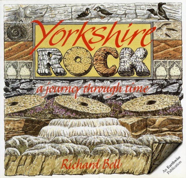 Yorkshire Rock A Journey Through Time by Richard L. Bell (Paperback Book)