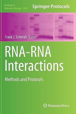Methods in Molecular Biology Ser.: RNA-RNA Interactions : Methods and ...