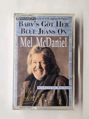 Baby's Got Her Blue Jeans On Mel Mcdaniel Signature Edition Cassette Tape
