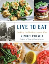 Live to Eat: Cooking the - Hardcover, by Psilakis Michael - Very Good