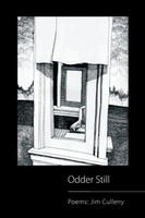 Odder Still Poems: Jim Culleny Jim Culleny Taschenbuch Kartoniert / Broschiert