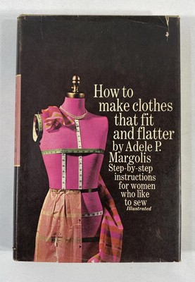 How To Make Clothes That Fit and Flatter - Adele Margolis - HCDJ BCE 1969