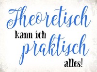 Holzschild 30X40 Cm Theoretisch Kann Praktisch Alles Deko Geschenk Holz Schild