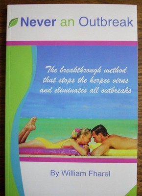 Never an Outbreak: The Breakthrough Method that Stops the Herpes Virus