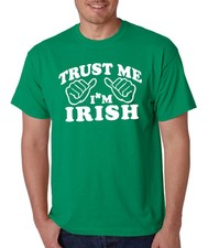 TRUST ME I'M IRISH funny drinking Saint Patrick's Day clover shamrock St T-Shirt