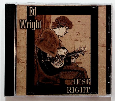 Ed Wright Just Right CD Blues Folk Rock 2006 Brandon FL Indie Release