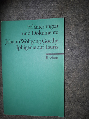 Reclam-Iphigenie Tauris-J.W.Goethe -Erläuterung u.Dokomente-1993-111 Seiten-8101