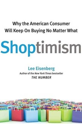 Shoptimism: Why the American Consumer Will Keep on Buying No - VERY GOOD