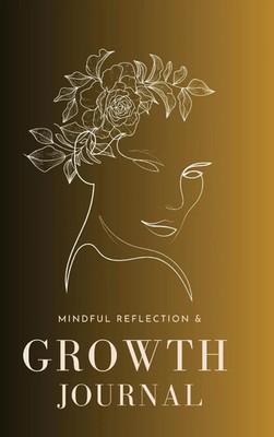 Rochell E Smith | Mindful Reflection and Growth Journal | Buch | Englisch (2024)