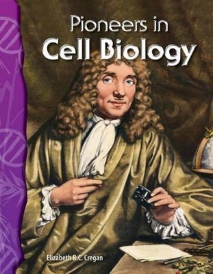 Pioneers in Cell Biology: Life Science by Elizabeth Cregan (English) Paperback B