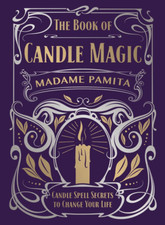 Image of The Book of Candle Magic: Candle Spell Secrets to Change Your Life