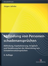Abfindung von Personenschadenansprüchen Jürgen Jahnke