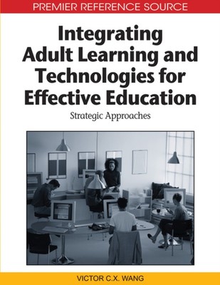 Wang - Integrating Adult Learning and Technologies for Effective Educa - X555z