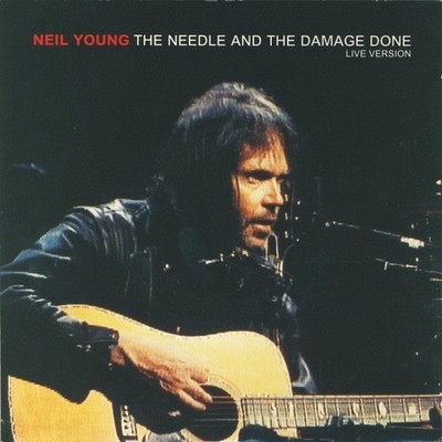 Neil Young - The Needle And The Damage Done (Live Version) (7'', Single)
