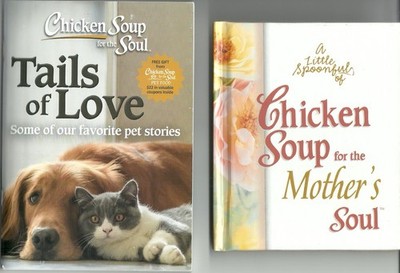 Chicken Soup for the Soul - 2 Book Lot - Tails of Love & Mother s Soul