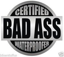CERTIFIED BAD A$$ WATERPROOFER STICKER BLACK ON GREY