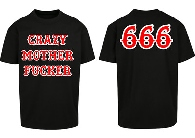 Oversize Shirt Crazy Mother F..... 666 Support Shirt Rocker Biker