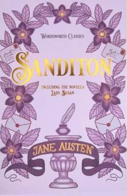 Sanditon: And Other Works by Jane Austen: New
