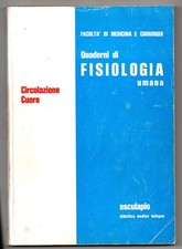 QUADERNI DI FISIOLOGIA UMANA Circolazione Cuore - Esculapio 1976