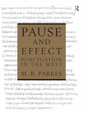 Pause and Effect: An Introduction to the History of Punctuation Buch Routledge