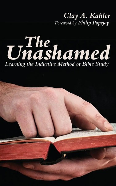 Clay A. Kahler | the Unashamed | Buch | Englisch (2011) | Sharing the Word-image