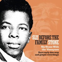 Sly Stone Sly Before The Family Stone: With The Viscaynes (Vinyl)