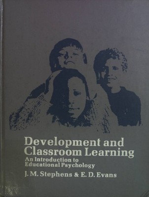 Development and Classroom Learning: An Introduction to Educational Psychology. S
