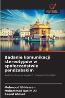 Mehmood Ul-Hassan (U. A.) | Badanie Komunikacji StereotypóW W Spo¿Ecze¿Stwie...
