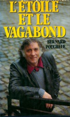 Der Stern und der Vagabund - Bernard Pouchèle - V215972